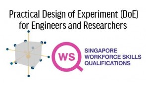 WSQ Practical Design of Experiment (DoE) for Engineers and Researchers