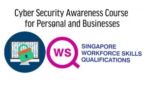 WSQ Cyber Security Awareness Course for Personal and Businesses