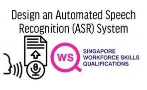 WSQ Design an Automated Speech Recognition (ASR) System
