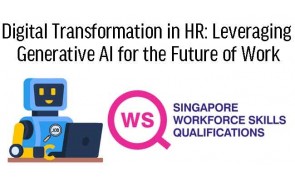 WSQ User Digital Transformation in HR: Leveraging Generative AI for the Future of Work