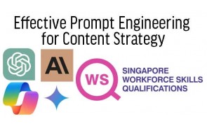WSQ - Effective Prompt Engineering for Content Strategy - Generative AI