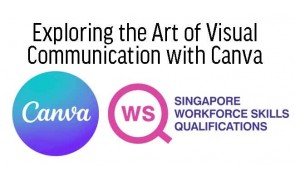 WSQ Exploring the Art of Visual Communication with Canva 