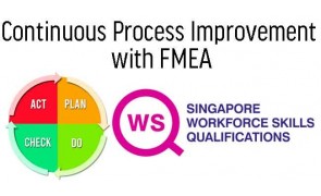 WSQ Continuous Process Improvement with FMEA Course