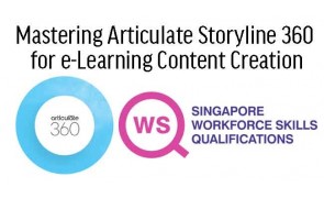WSQ Mastering Articulate Storyline 360 for e-Learning Content Creation