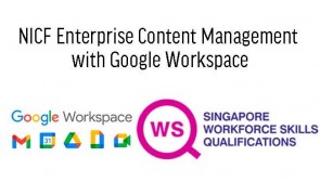 WSQ NICF Enterprise Content Management with Google Workspace