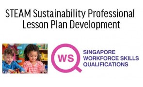 WSQ STEAM Sustainability Professional Lesson Plan Development