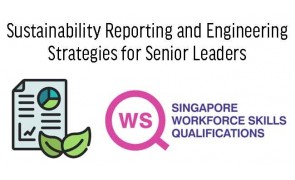WSQ Sustainability Reporting and Engineering Strategies for Senior Leaders