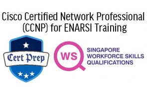 WSQ - Cisco Certified Network Professional (CCNP) for ENARSI Training